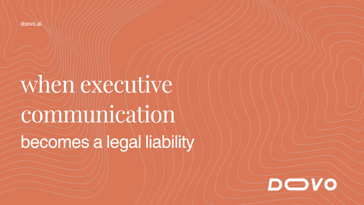 When Executive Communication Becomes a Legal Liability