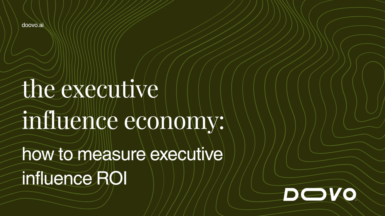 The Executive Influence Economy: How to Measure Executive Influence ROI