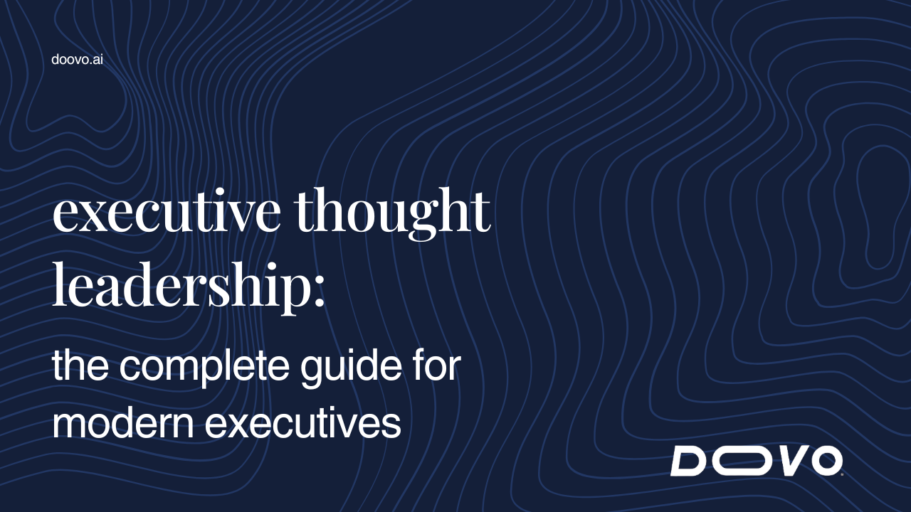 Executive Thought Leadership: The Complete Guide for Modern Executives